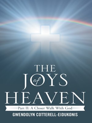 cover image of The Joys of Heaven